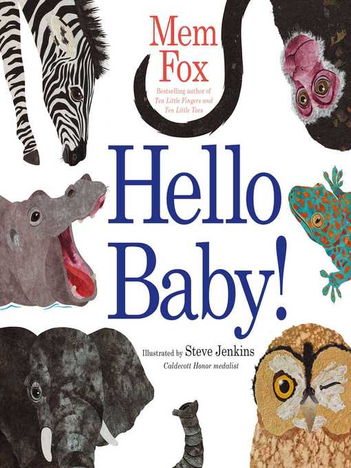 Mem Fox创作的Hello Baby!作品的详细信息 - 需进入等候名单